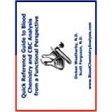 Blood Chemistry and CBC Analysis: Clinical Laboratory Testing from a Functional Perspective: Weatherby, Dr Dicken, Ferguson, Dr Scott: 9780976136712: Books